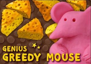 Genius Greedy Mouse