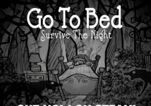 Go To Bed Survive The Night