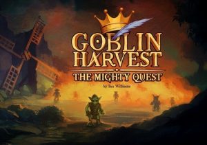 Goblin Harvest The Mighty Quest