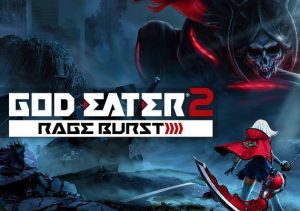 God Eater 2 Rage Burst