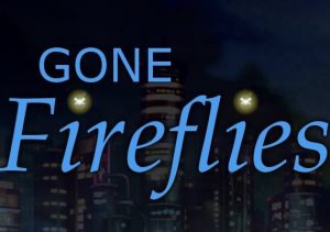 Gone Fireflies