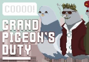 Grand Pigeons Duty