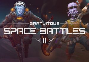 Gratuitous Space Battles 2