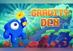 Gravity Den