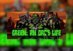 Green An Orcs Life