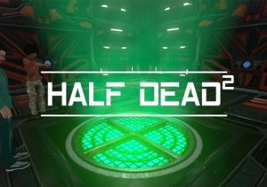 HALF DEAD 2