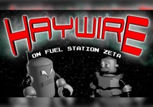 Haywire on Fuel Station Zeta