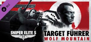Sniper Elite 5 Target Fuehrer Wolf Mountain PS5