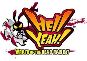 Hell Yeah Wrath of the Dead Rabbit