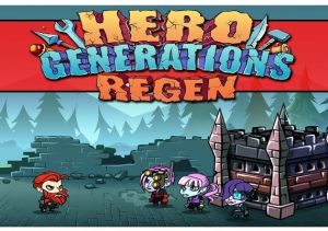 Hero Generations ReGen