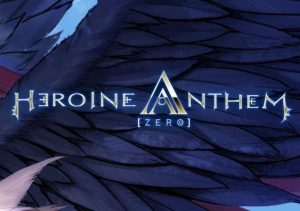 Heroine Anthem Zero