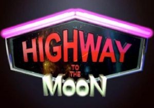 Highway to the Moon