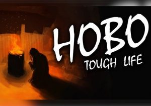 Hobo Tough Life