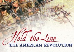 Hold the Line The American Revolution