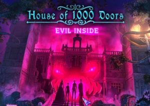 House of 1000 Doors Evil Inside