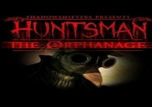 Huntsman The Orphanage