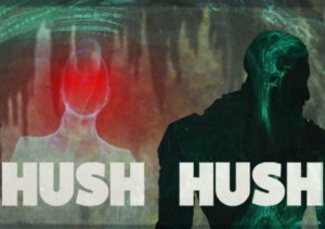Hush Hush Unlimited Survival Horror