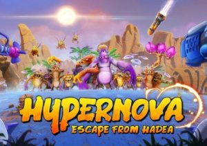 HYPERNOVA Escape from Hadea