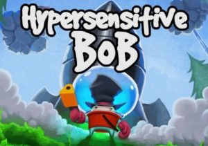 Hypersensitive Bob