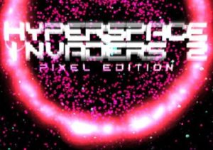 Hyperspace Invaders 2 Pixel Edition