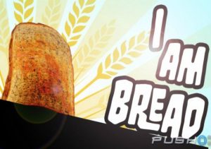 I am Bread