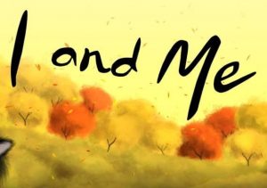 I & Me