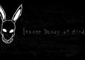 Insane Decay of Mind