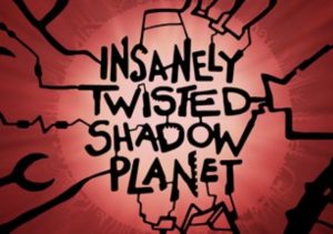 Insanely Twisted Shadow Planet