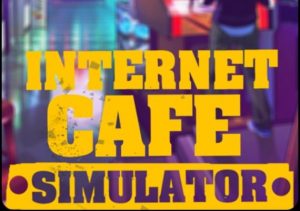 Internet Cafe Simulator