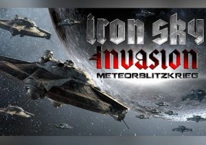 Iron Sky Invasion Meteorblitzkrieg
