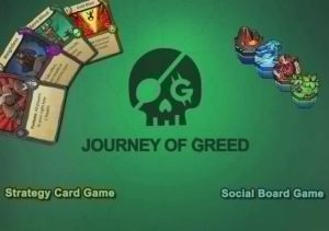 Journey of Greed