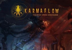 Karmaflow The Rock Opera Videogame