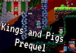Kings & Pigs Prequel