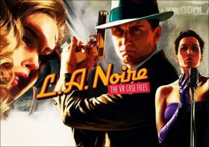 L.A. Noire The VR Case Files