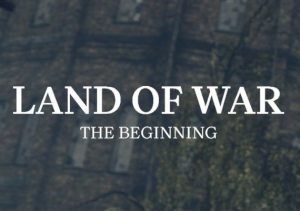 Land of War The Beginning