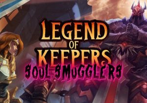 Legend of Keepers Soul Smugglers