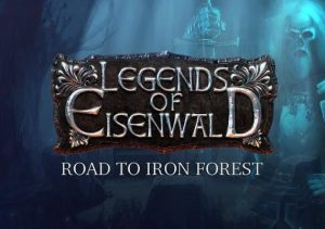 Legends Of Eisenwald Road To Iron Forest