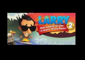 Leisure Suit Larry 2 Looking For Love In Several Wrong Places