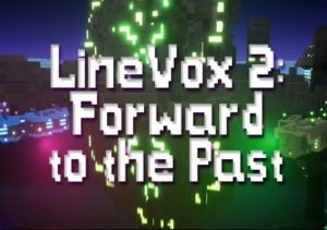 LineVox 2 Forward to the Past