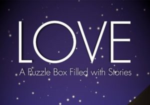 LOVE A Puzzle Box Filled with Stories