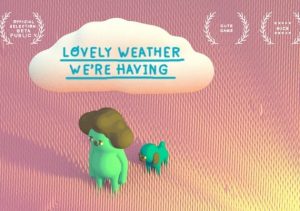 Lovely Weather Were Having