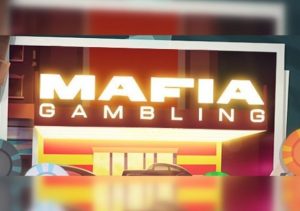 Mafia Gambling