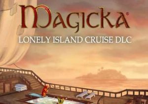 Magicka Lonely Island Cruise