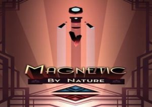 Magnetic By Nature