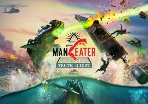 Maneater Truth Quest