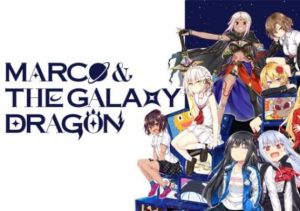 Marco & The Galaxy Dragon