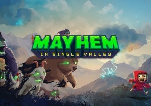 Mayhem in Single Valley