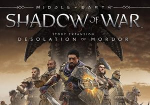 Middle-earth: Shadow of War – The Desolation of Mordor