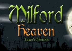 Milford Heaven Lukens Chronicles