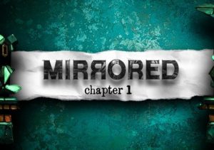 Mirrored Chapter 1